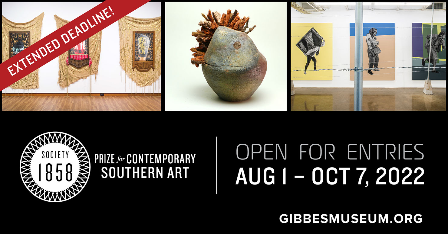 Society 1858, Prize for Contemporary Southern Art. Open for entries: Aug 1 - Sept 30, 2022. Gibbesmuseum.org