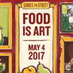 Gibbes on the Street - Food is Art